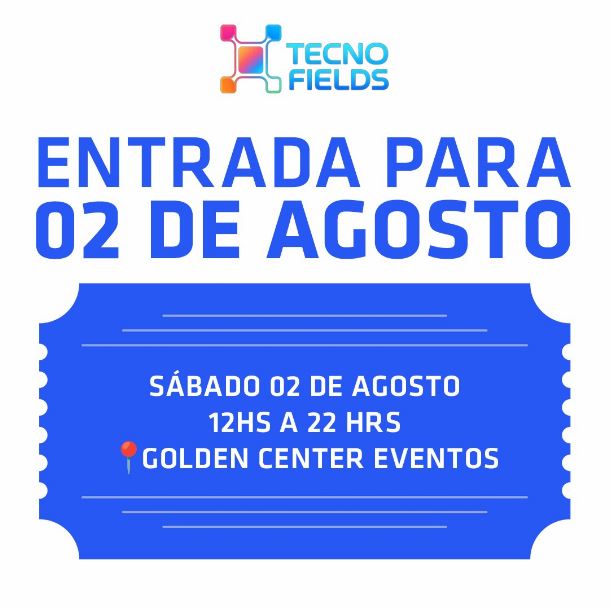 ENTRADA TECNOFIELDS VII EDICION SABADO 02/08